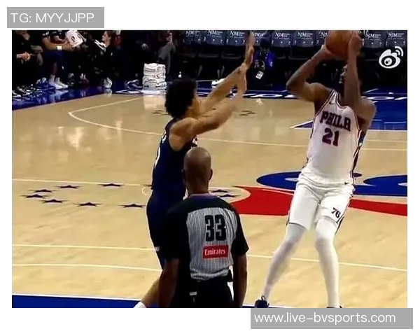 大帝归来76人迎战森林狼首发阵容恩比德复出马克西乌布雷博纳齐上阵