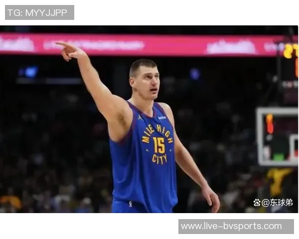 约基奇赛季数据亮眼即将迎战勇士期待精彩表现 约基奇赛季数据亮眼即将迎战勇士期待精彩表现